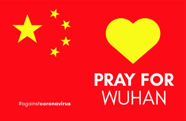 Pray for Wuhan, China. Coronavirus epidemic disaster message for print and stamp.