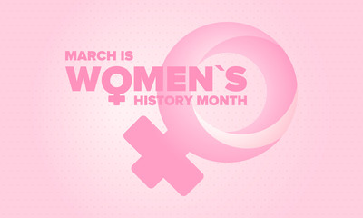 Women's History Month. Celebrated annual in March, to mark women’s contribution to history. Female symbol. Women's rights. Girl power in world. Poster, postcard, banner. Vector illustration