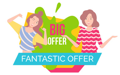 Big fantastic offer, advertisement template banner. Colorful emblem with blue ribbon and text and girls cartoon characters flat vector illustration