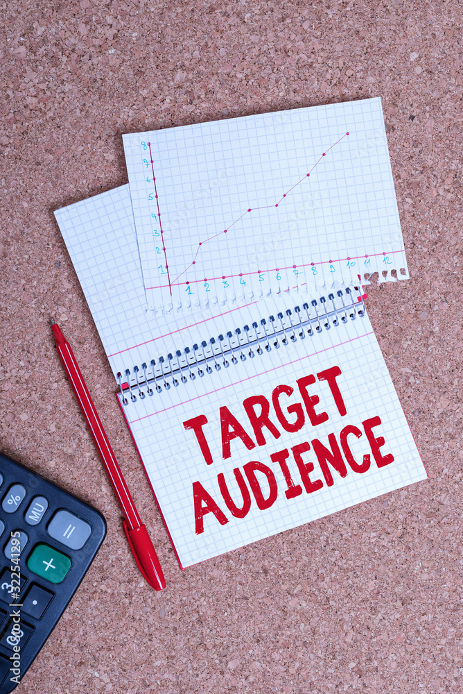 Poster writing note showing target audience. business concept for identified as the intended recipient of a
