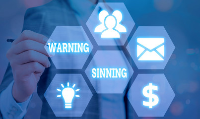 Text sign showing Warning Sinning. Business photo showcasing stop the action which is believed to...