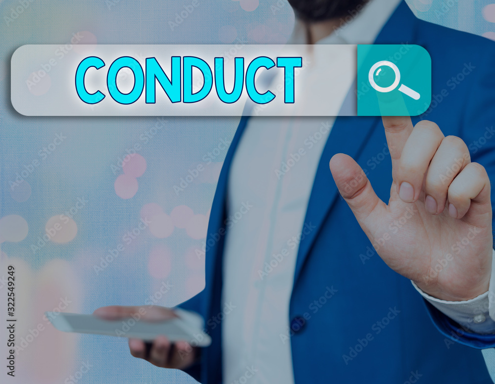 Poster writing note showing conduct. business concept for manner in which an organization or activity is ma