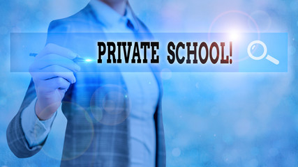 Text sign showing Private School. Business photo text an independent school supported wholly by the...