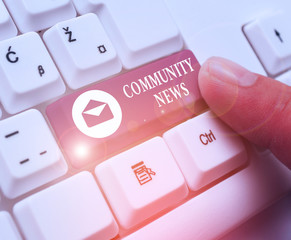 Conceptual hand writing showing Community News. Concept meaning news coverage that typically...
