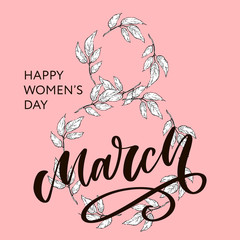 Greeting card with March 8 lettering calligraphy text flowers Women's day