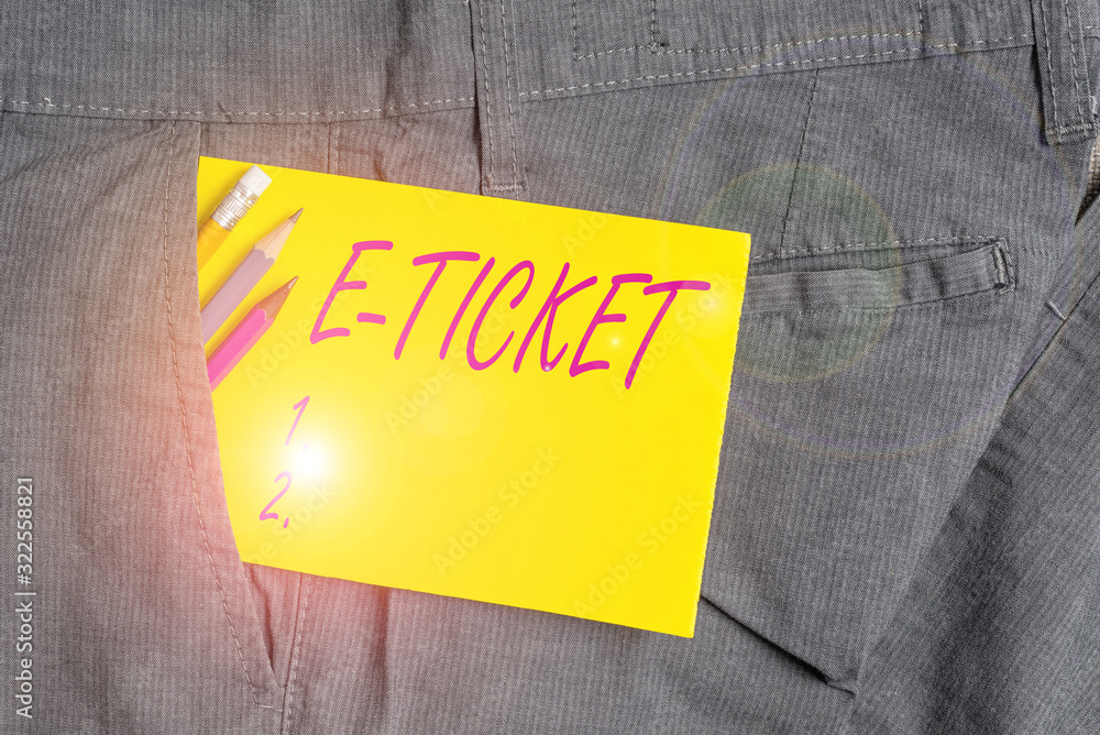 Poster writing note showing e ticket. business concept for digital ticket that is as valid as a paper ticke