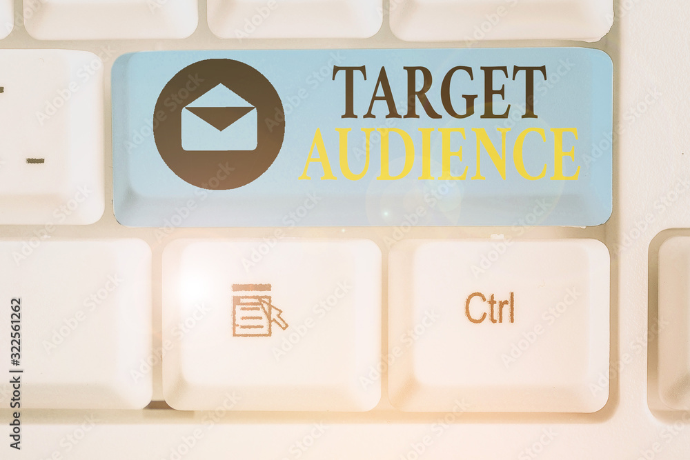 Poster conceptual hand writing showing target audience. concept meaning identified as the intended recipien