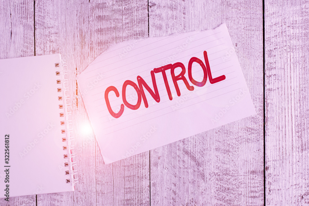 Poster conceptual hand writing showing control. concept meaning power to influence direct behavior actions 