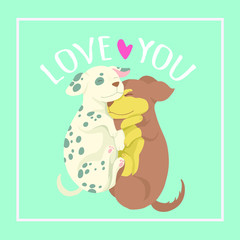 Vector illustration of a cute dog hugging. Cute romantic background with text 