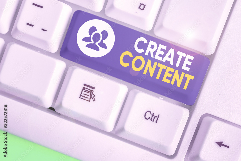Poster text sign showing create content. business photo text something that is to be expressed through some