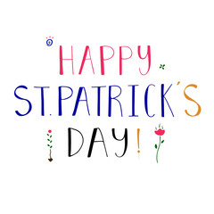 HAPPY ST. PATRICK 'S Day is word of hand lettering graphic design vector file