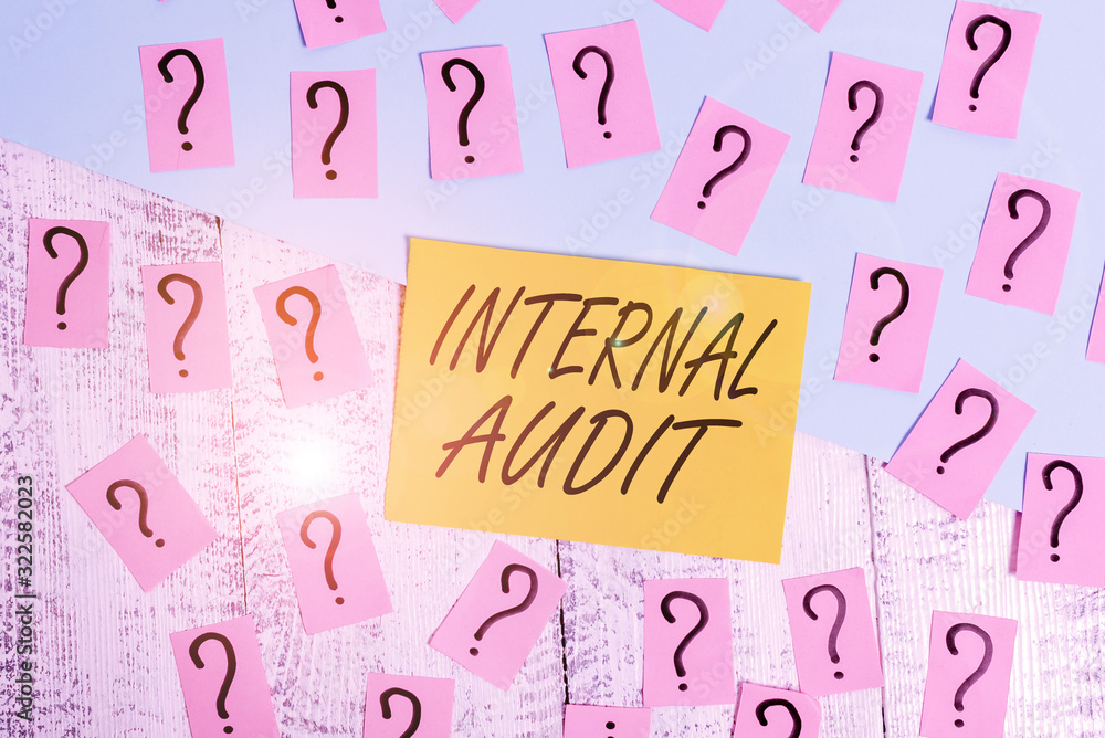 Poster conceptual hand writing showing internal audit. concept meaning evaluating and improving the effecti