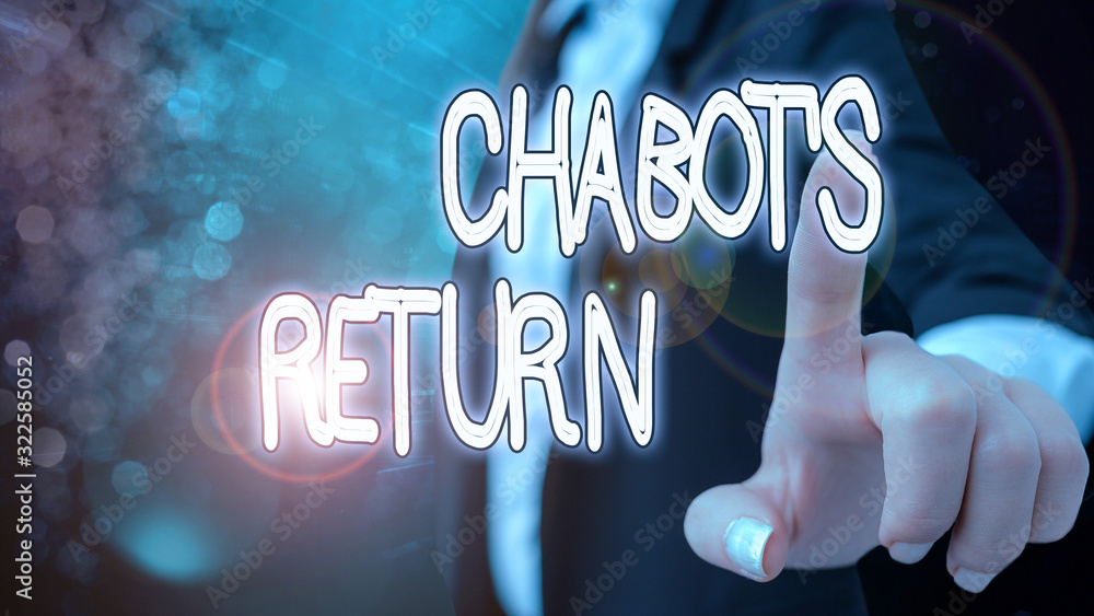 Poster text sign showing chabot s return. business photo text the come back of conversation via auditory or