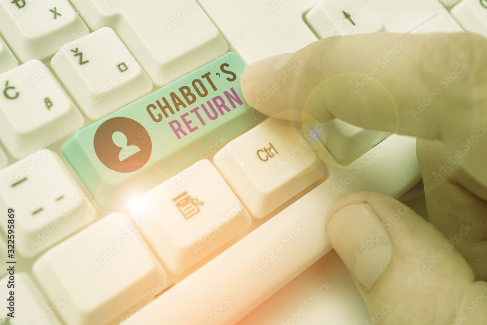 Poster word writing text chabot s return. business photo showcasing the come back of conversation via audit