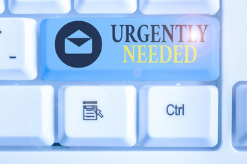 Conceptual hand writing showing Urgently Needed. Concept meaning compelling or requiring immediate action or attention