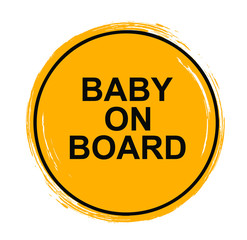 Yellow baby on board. vector sign
