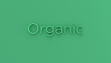 organic. colorful 3d rendering type. trend words for the presentation. 3d letters background. render of keyword
