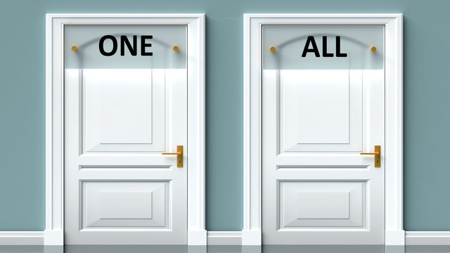 One and all as a choice - pictured as words One, all on doors to show that One and all are opposite options while making decision, 3d illustration