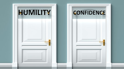 Humility and confidence as a choice - pictured as words Humility, confidence on doors to show that Humility and confidence are opposite options while making decision, 3d illustration