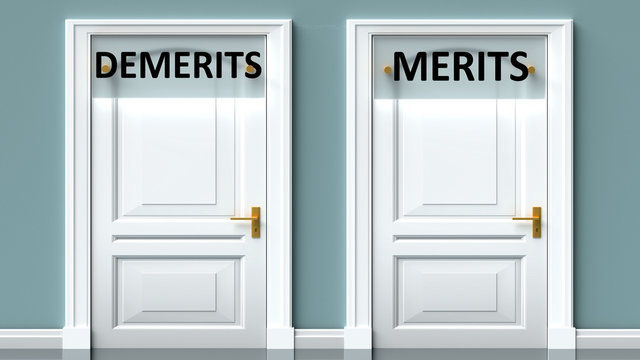 Demerits and merits as a choice - pictured as words Demerits, merits on doors to show that Demerits and merits are opposite options while making decision, 3d illustration