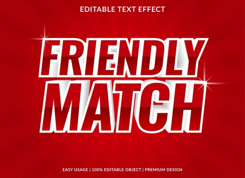 friendly match text effect template with bold type style and 3d text concept use for brand label and logotype 