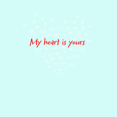 Valentine's day card, love message. My heart belongs to you. light blue background