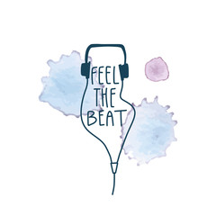 Vector hand drawn headphones and phrase with watercolor drops on background