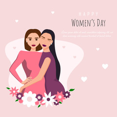 Happy womens day illustration. March 8, International Women's Day. 8 march, womans day, background, women's day banners, flyer,design. Happy girls hugging. Love between the girls. Vector illustration