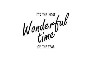 The Most Wonderful Time of The Year Text Vector background design for t-shirt graphics, banner, fashion prints, slogan tees, stickers, cards, posters and other creative uses
