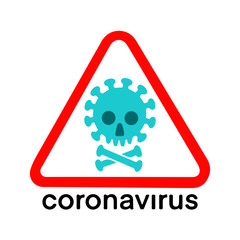Flat vector illlustration Coronavirus and sign warning   isolated on white background. Global epidemic of 2019-nCoV. Coronavirus caution concept. Dangerous outbreak of disease.