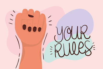 Hand fist and your rules of women empowerment vector design