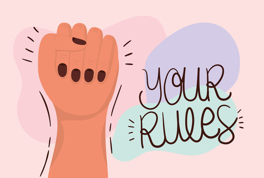 Hand Fist And Your Rules Of Women Empowerment Vector Design