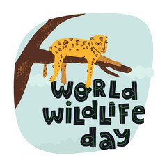 World wildlife day hand drawn lettering text with fun leopard lying on a tree branch and chilling. Fun hand drawn vector illustration on isolated background.