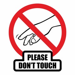 Please don't touch sign