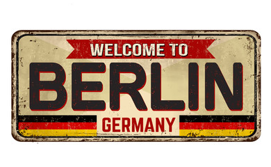 Welcome to Berlin vintage rusty metal sign