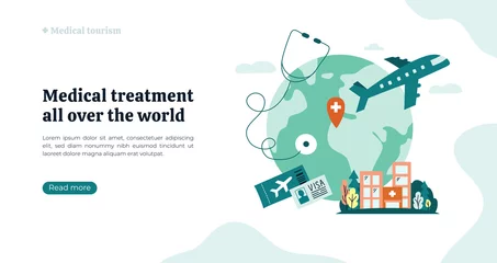 Foto op Aluminium Organization of medical tourism and treatment all over the world. Vector illustration with Earth, atlas, clinic building. Globe on white background with stethoscope, airplane. Flyer, web page concept. © OlgaStrelnikova