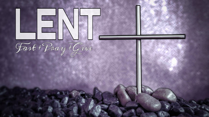 Lent Season,Holy Week and Good Friday concepts - words ' lent fast pray give' with purple vintage...