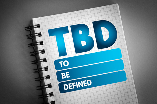 TBD - To Be Defined acronym, business concept background