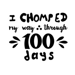 I chomped my way through 100 days.