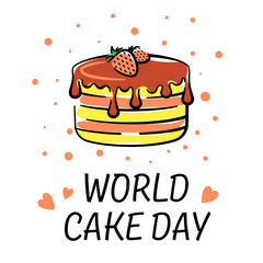Vector illustration of a chocolate cake with strawberries from above in a flat style with the inscription World Cake Day. Bright vector postcard isolated on white background for design, print