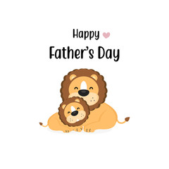 Happy Father's Day card with cute lion and cub. 