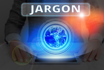 Text sign showing Jargon. Business photo text special words or expressions that are used by a...