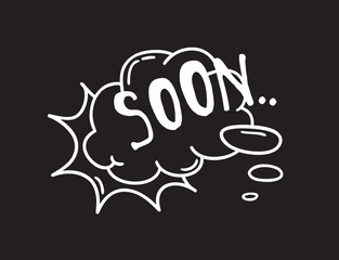 Hand drawn speech bubble with text on black chalk board  background. Vector pop art object and word. Doodle element for dialog or comic