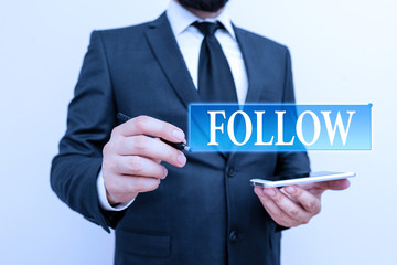 Handwriting text writing Follow. Conceptual photo to come after something in time or place or as...