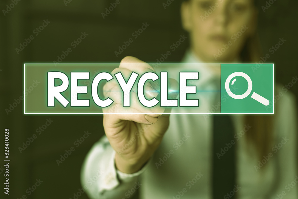 Poster handwriting text writing recycle. conceptual photo ocess of converting waste materials into new mate