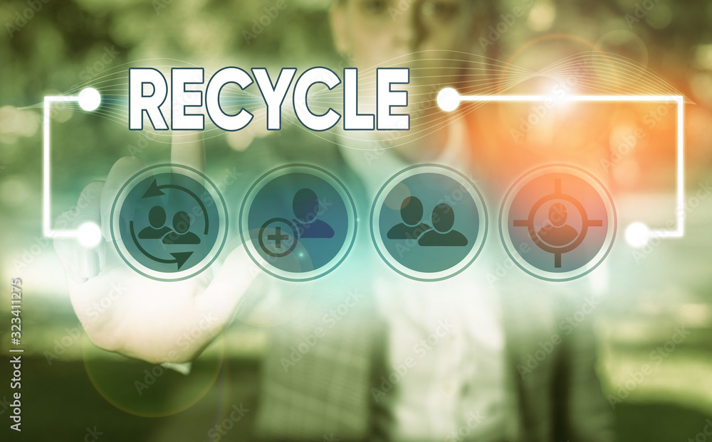 Poster conceptual hand writing showing recycle. concept meaning ocess of converting waste materials into ne