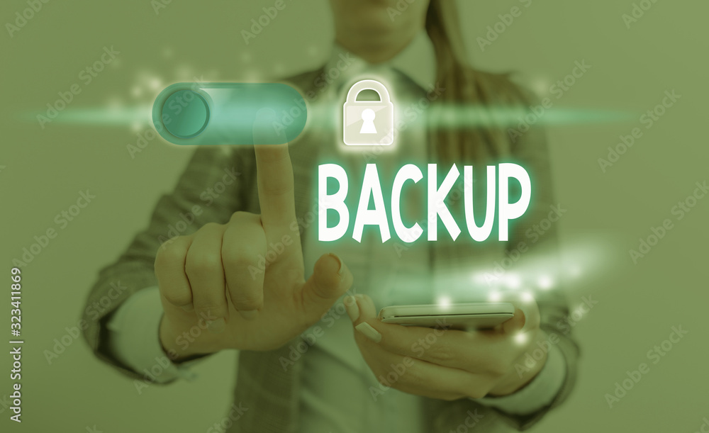 Poster conceptual hand writing showing backup. concept meaning copy of file or other item data made in case