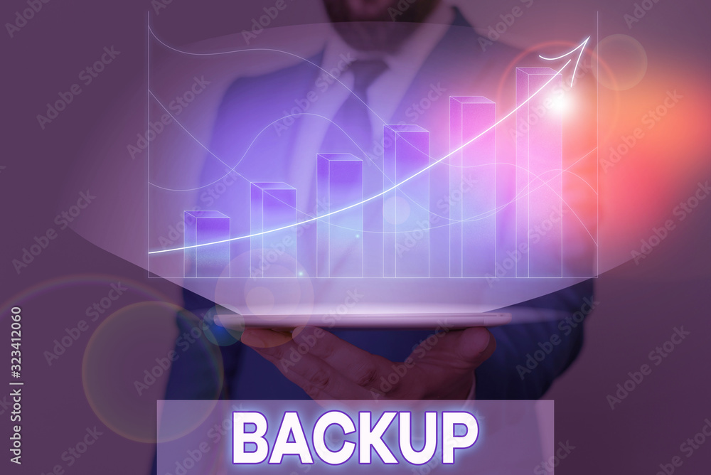 Poster writing note showing backup. business concept for copy of file or other item data made in case origi