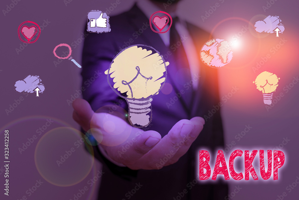 Poster text sign showing backup. business photo showcasing copy of file or other item data made in case ori