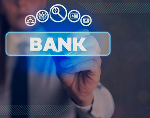 Word writing text Bank. Business photo showcasing An organization where showing and businesses can...